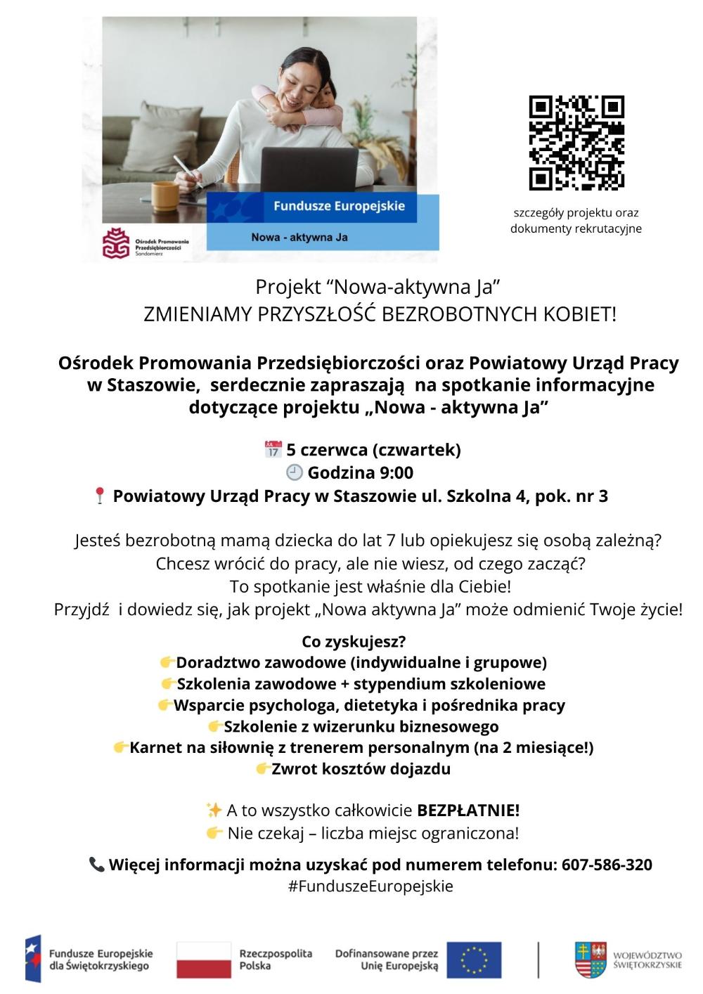 Ośrodek Promowania Przedsiębiorczości  oraz Powiatowy Urząd Pracy w Staszowie serdecznie zapraszają na spotkanie informacyjne dotyczące projektu „Nowa - aktywna Ja"